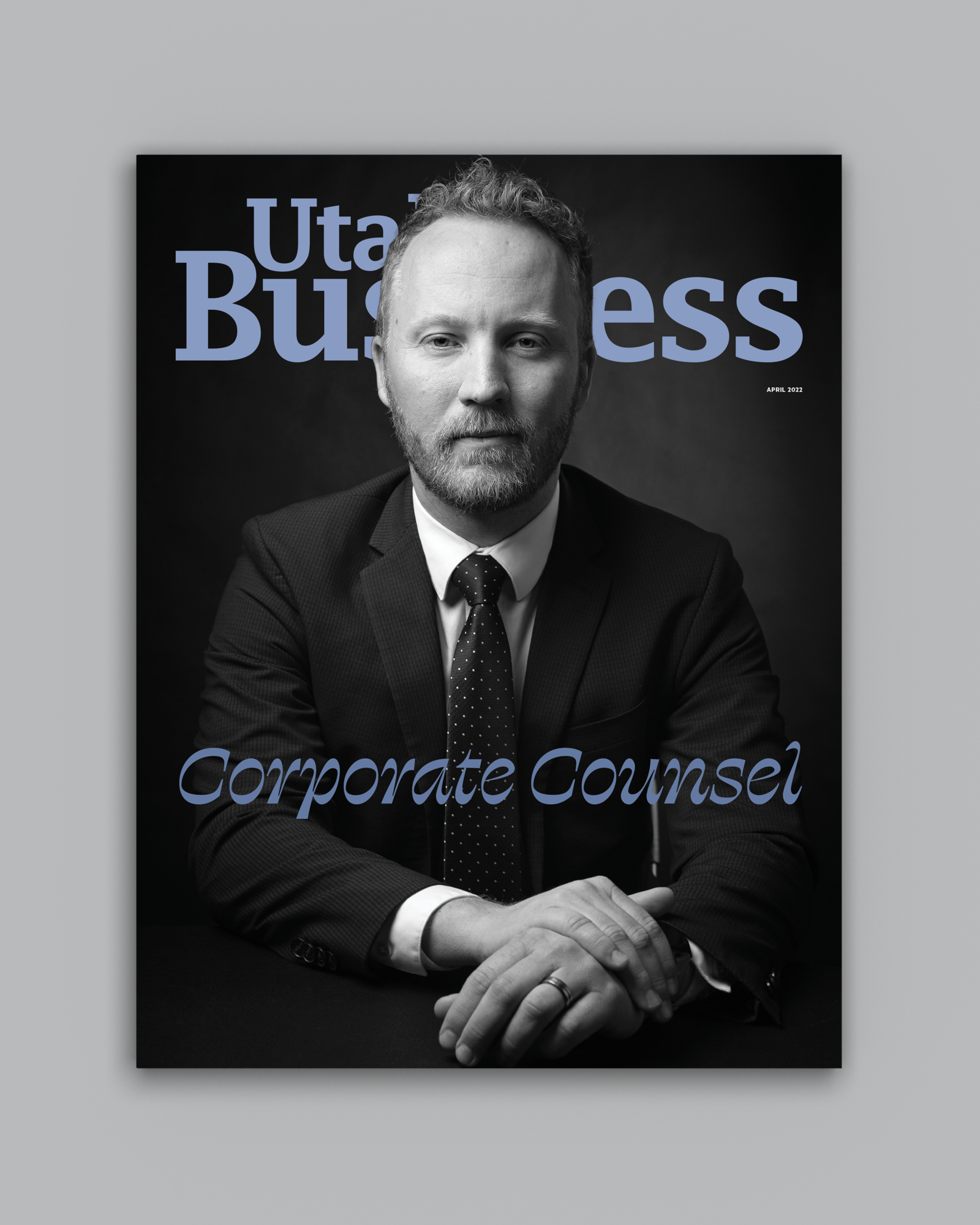 The Utah Business March 2022 features the 2022 Corporate Counsel honorees, a feature about psychedelics in Utah, and crowdfunding films.