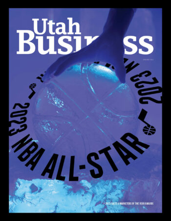 The Utah Business January 2023 print issue features an exclusive story on the NBA All-Star Game in Salt Lake City this February.