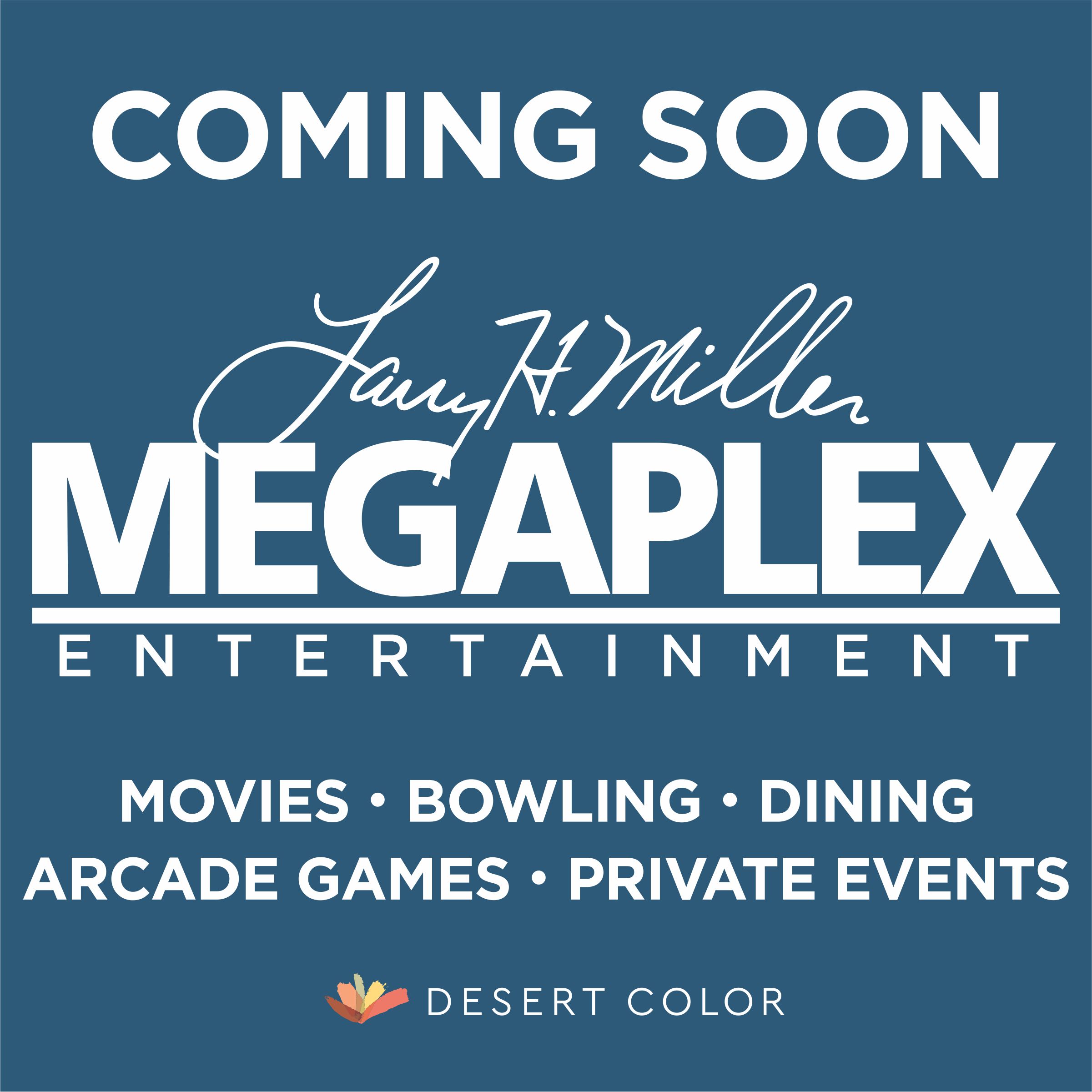 Larry H. Miller Sports + Entertainment announced further expansion of Megaplex Entertainment to St George’s Desert Color.